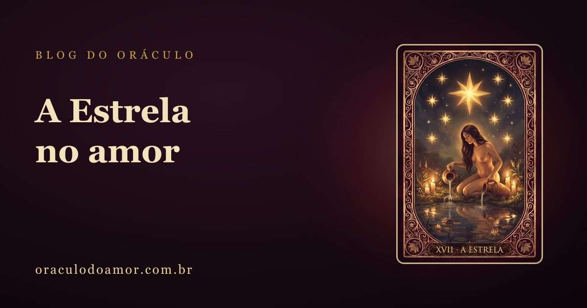 A Estrela no amor: a carta da esperança que cura