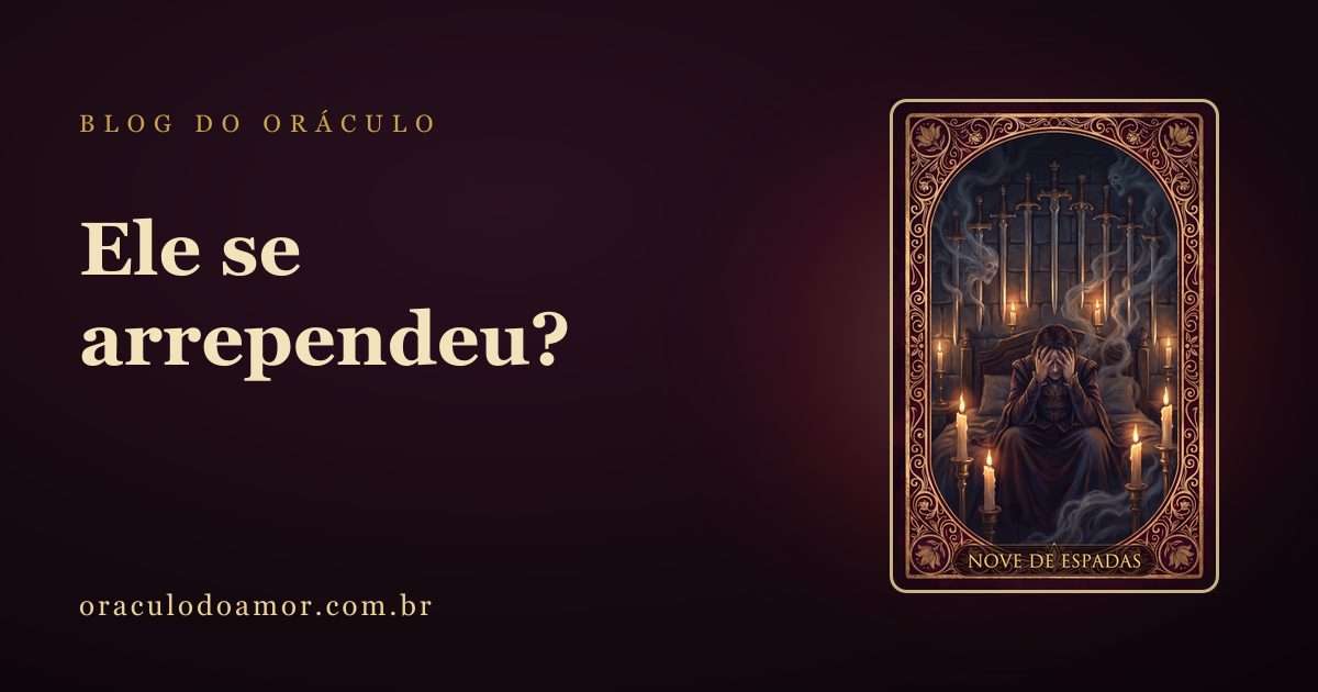 Ele se arrependeu? Como as cartas mostram o remorso do outro lado