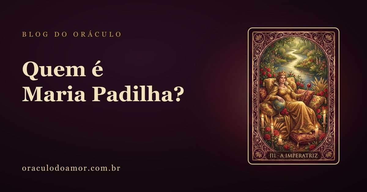 Quem é Maria Padilha? A rainha que escuta as dores do amor